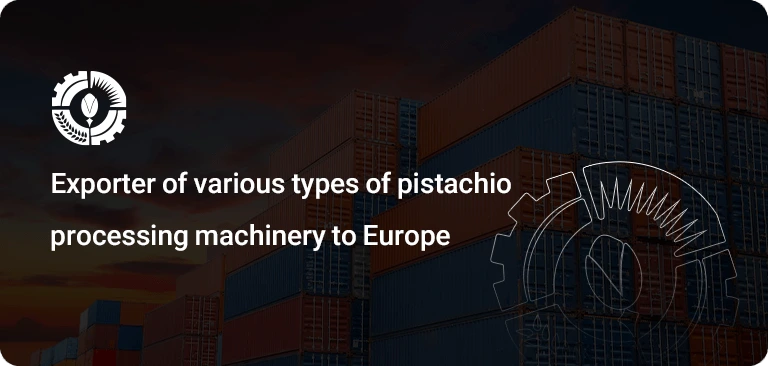 export pistachio lines to Europe